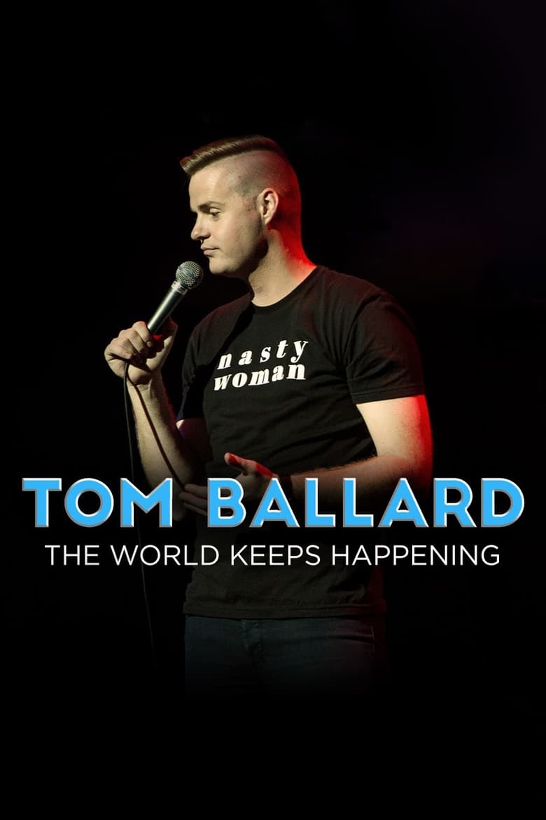 Poster of Tom Ballard: The World Keeps Happening