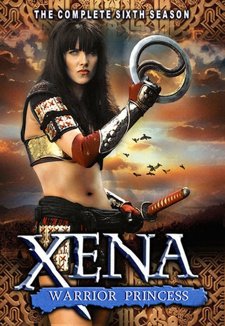 Poster of Episodes in Xena  Warrior Princess - Season 6 - Season 6