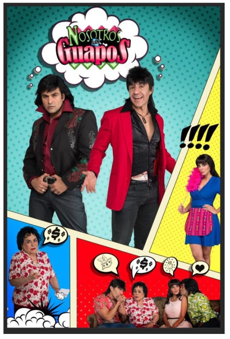 Poster of Episodes in Nosotros Los Guapos - Season 3 - Season 3