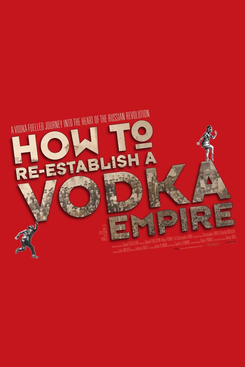 Poster of How to Re-Establish a Vodka Empire