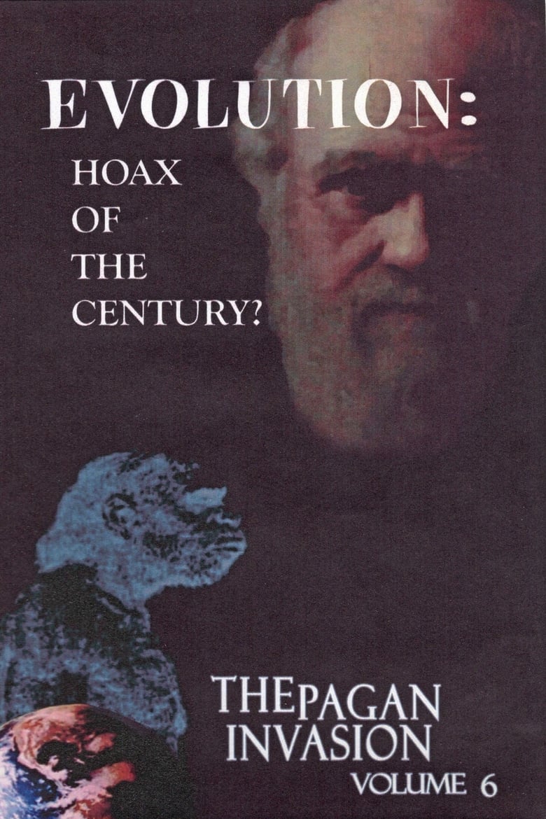 Poster of Pagan Invasion, Vol. 6: Evolution: Hoax of the Century?