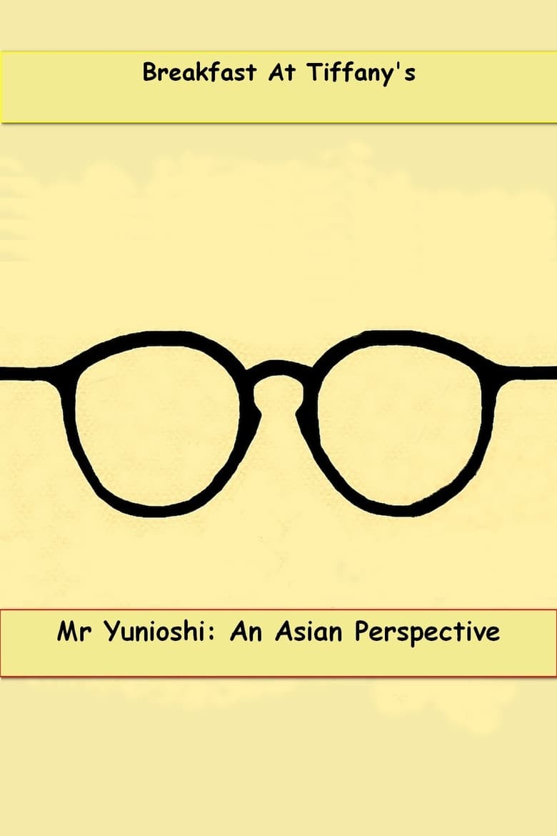 Poster of Mr. Yunioshi:  An Asian Perspective