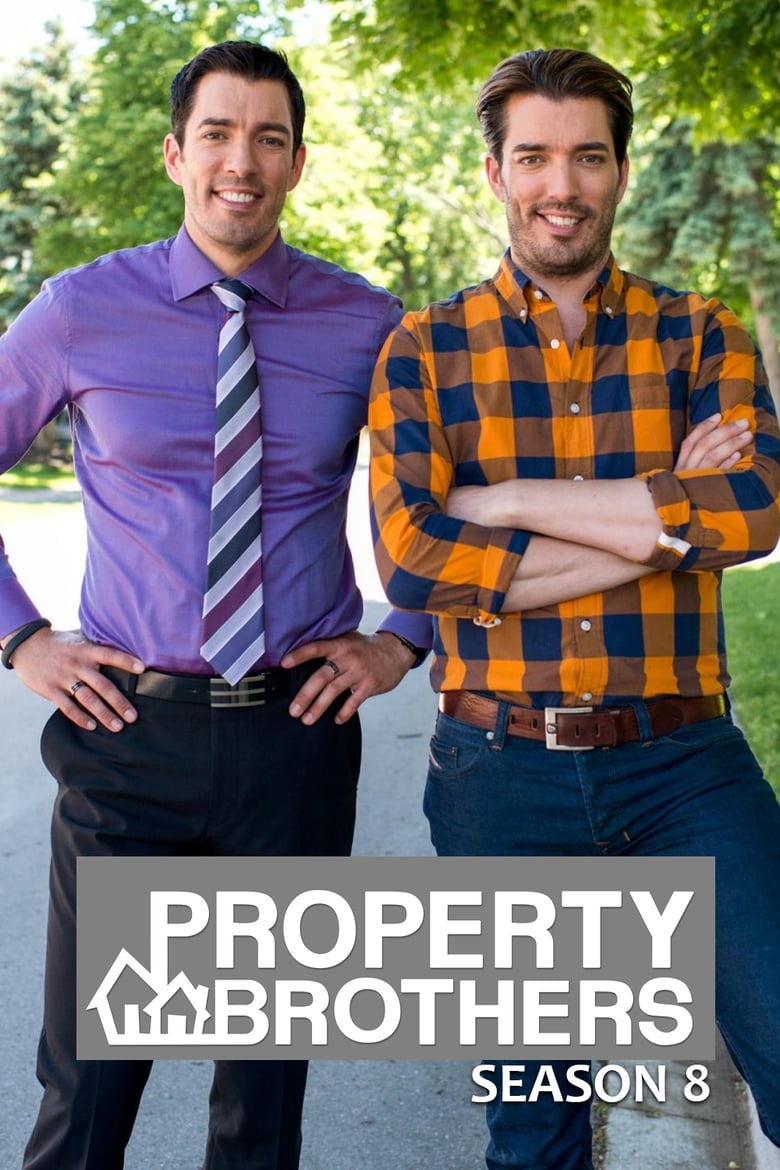 Poster of Episodes in Property Brothers - Season 8 - Season 8