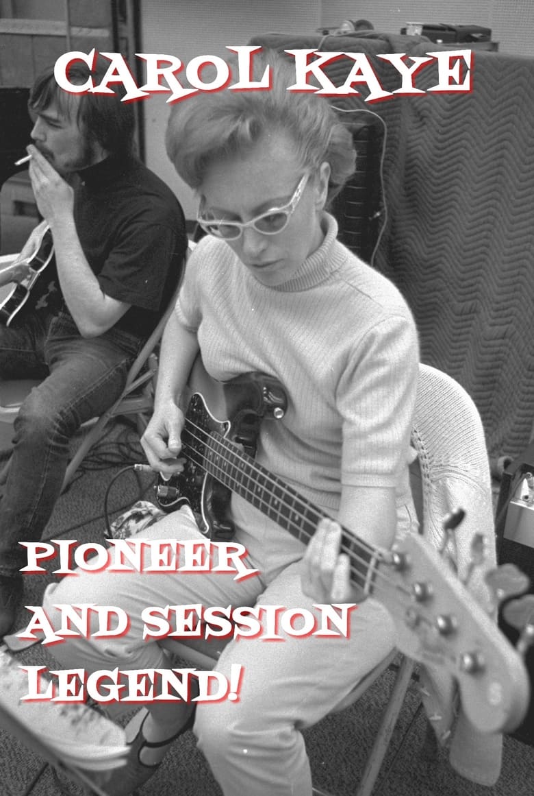 Poster of Carol Kaye: Pioneer and Session Legend