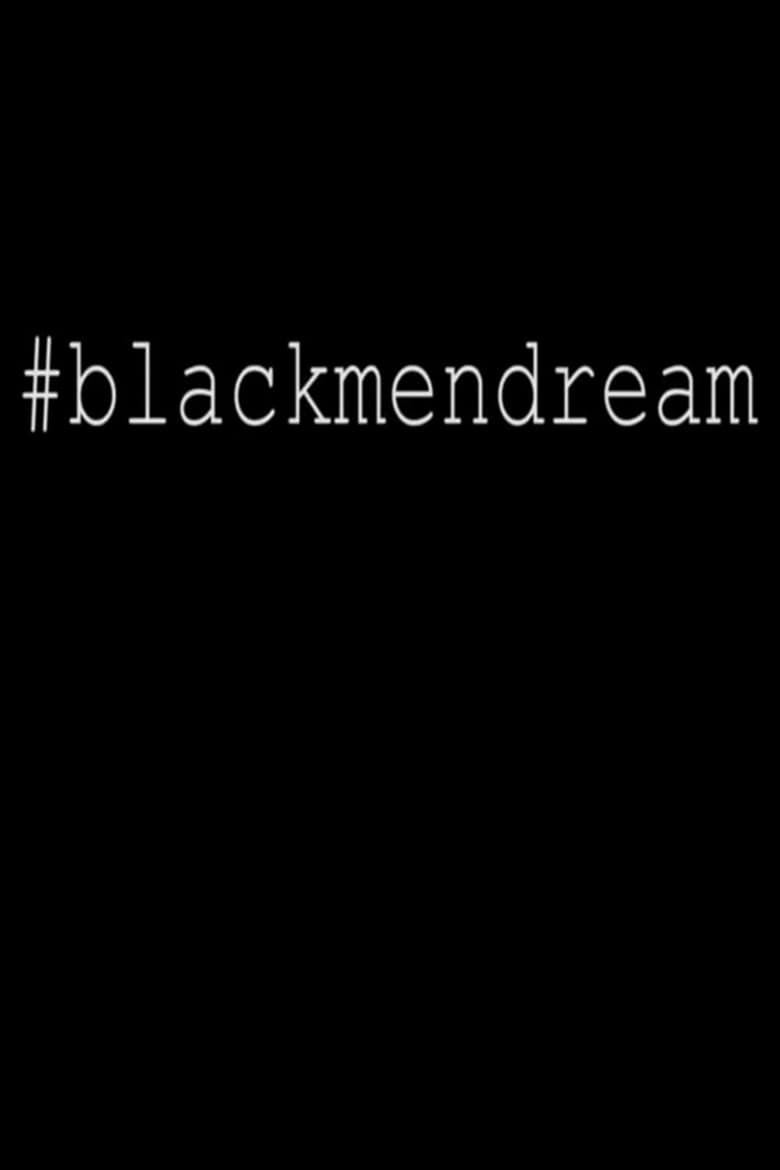 Poster of #Blackmendream