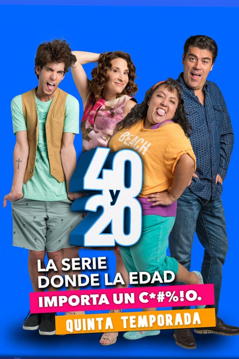 Poster of Cast and Crew in 40 Y 20 - Season 5 - Episode 9 - Comida Degeneración