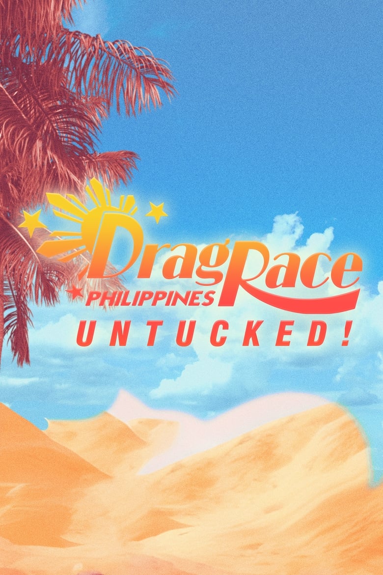 Poster of Episodes in Drag Race Philippines Untucked! - Season 2 - Season 2