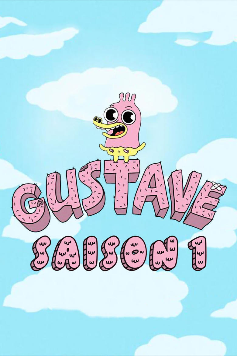 Poster of Episodes in Gustave - Season 1 - Season 1