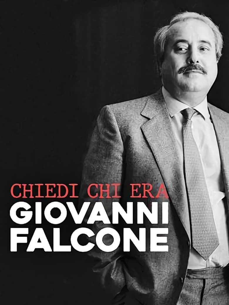 Poster of Chiedi chi era Giovanni Falcone