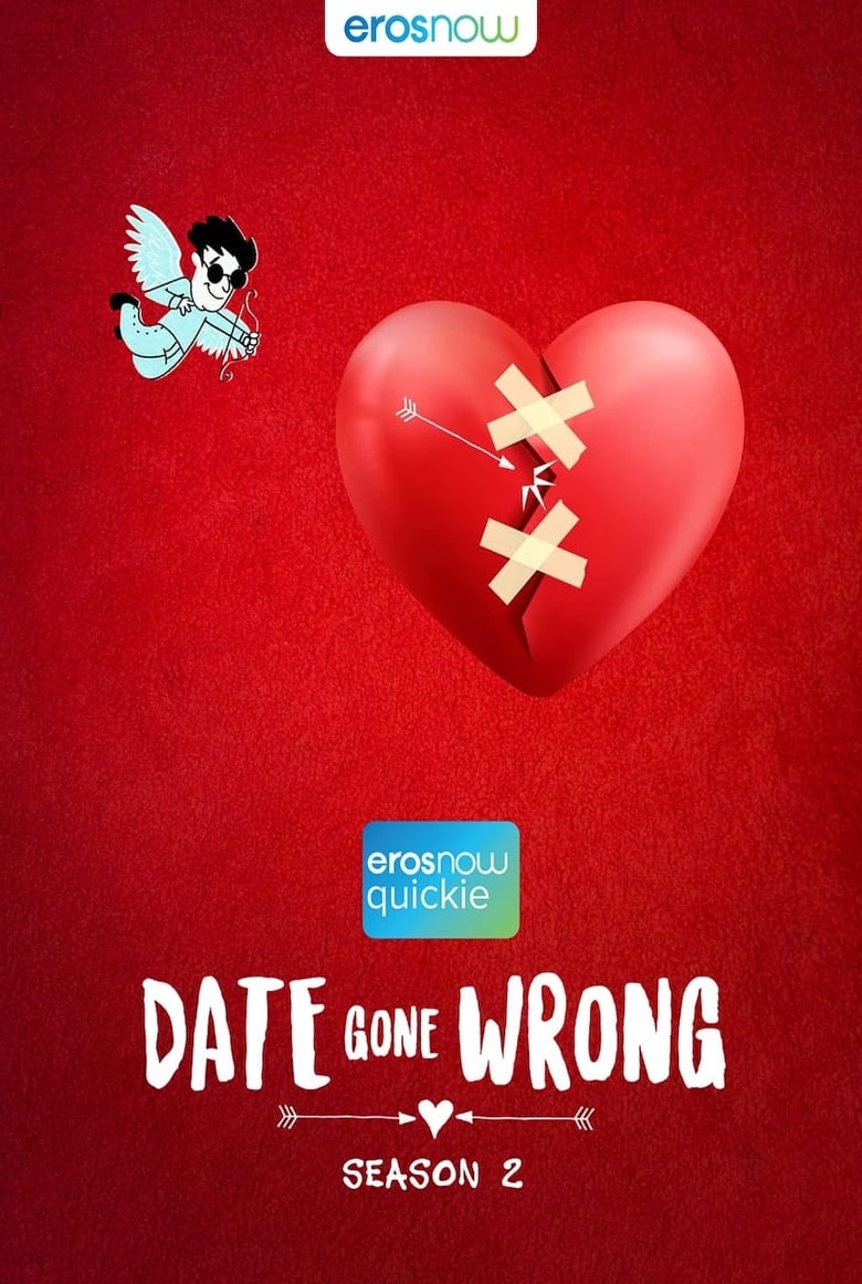 Poster of Episodes in Date Gone Wrong - Season 2 - Season 2