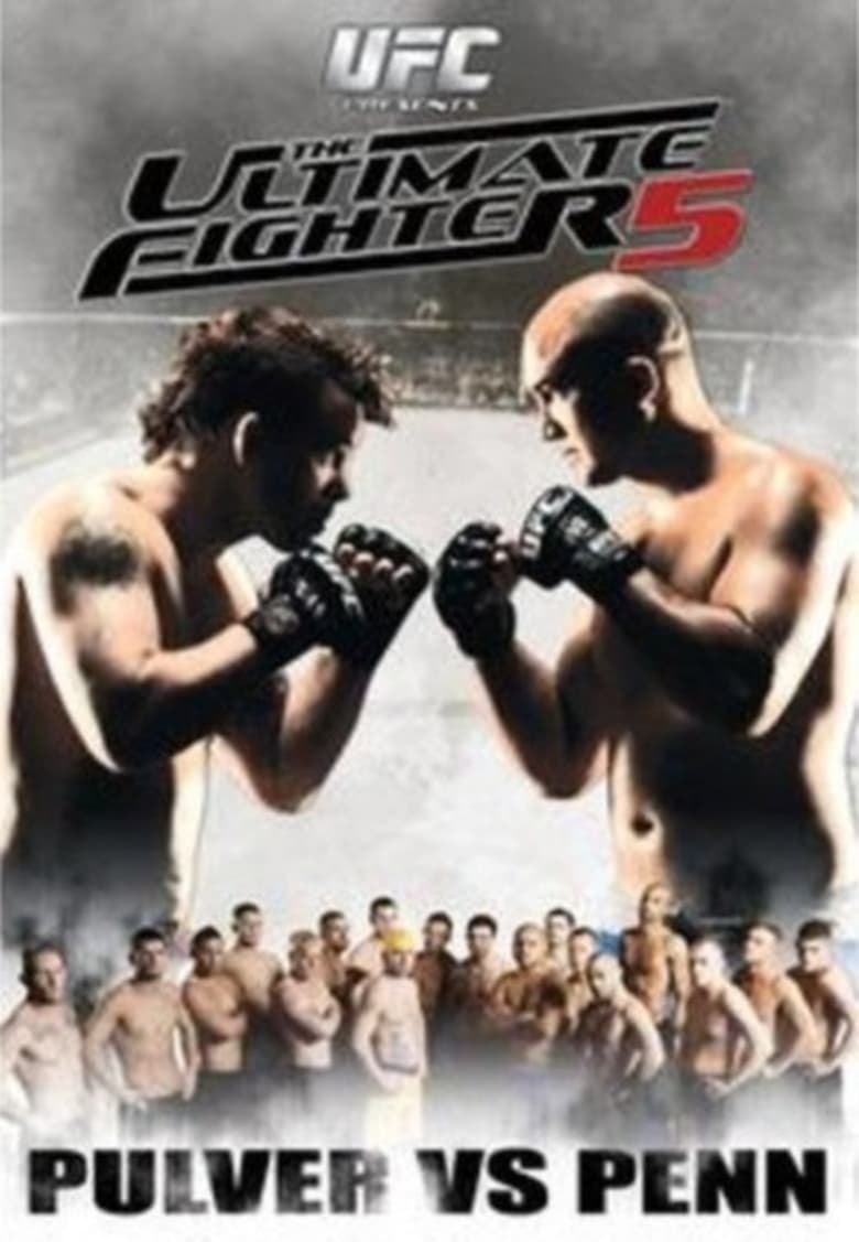 Poster of Cast and Crew in The Ultimate Fighter - Season 5 - Episode 11 - I Humbly Apologize