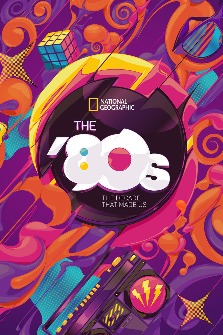 Poster of The '80s: The Decade That Made Us