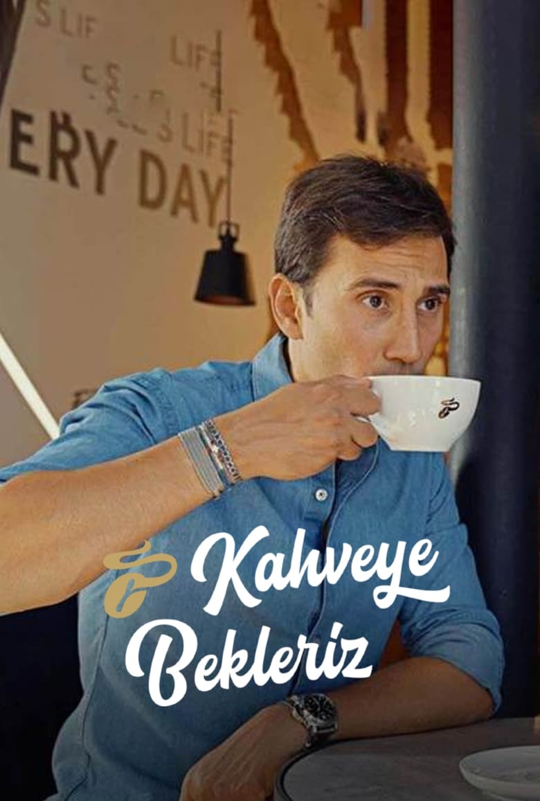 Poster of Cast and Crew in Kahveye Bekleriz - Season 1 - Episode 4 - Episode 4