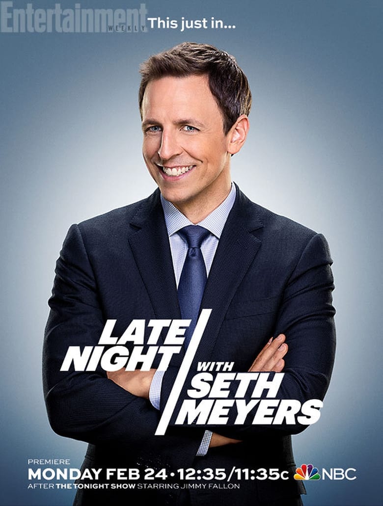 Poster of Episodes in Late Night With Seth Meyers - Season 1 - Season 1