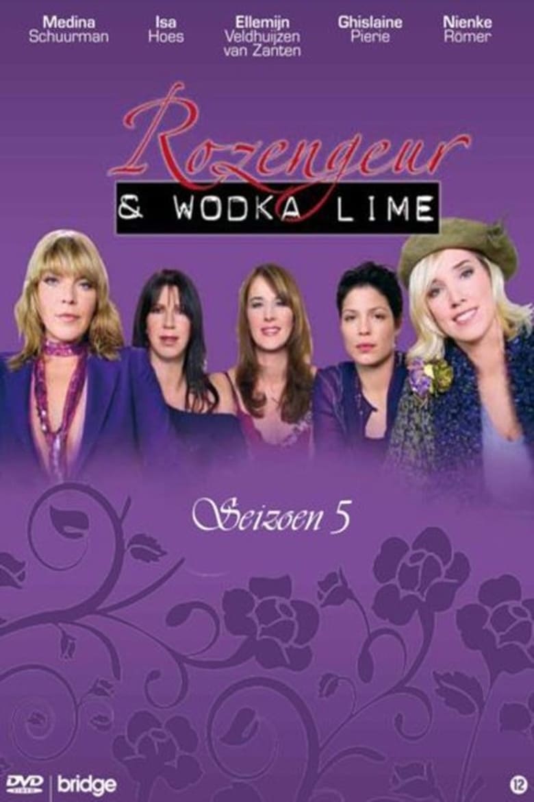 Poster of Episodes in Rozengeur & Wodka Lime - Season 5 - Season 5