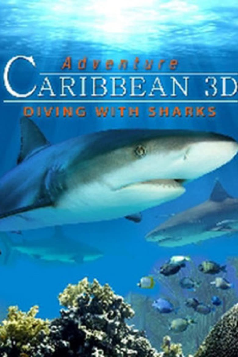 Poster of Adventure Caribbean 3D: Diving With Sharks