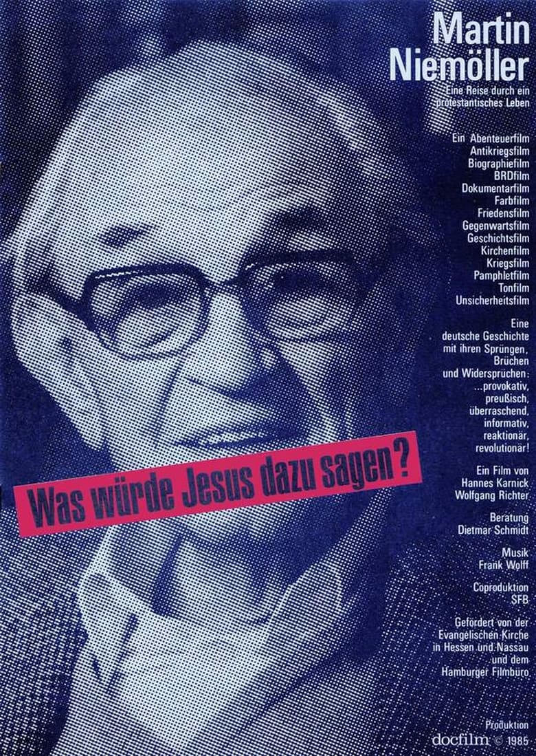 Poster of Martin Niemöller: "Was würde Jesus dazu sagen?"