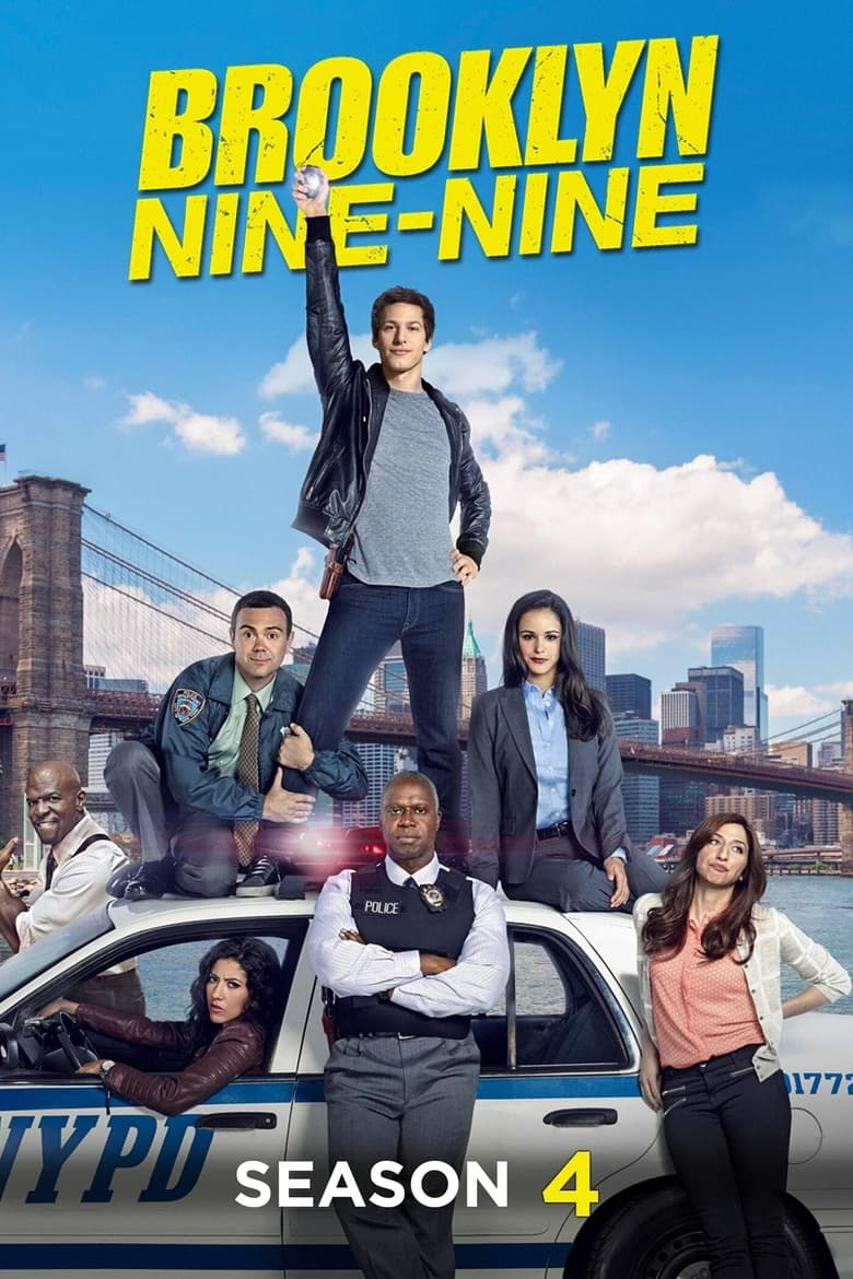 Poster of Episodes in Brooklyn Nine Nine - Season 4 - Season 4