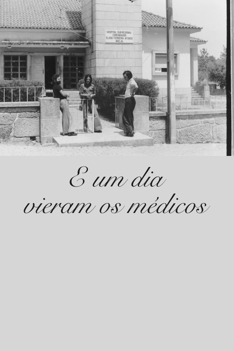 Poster of E um Dia Vieram os Médicos