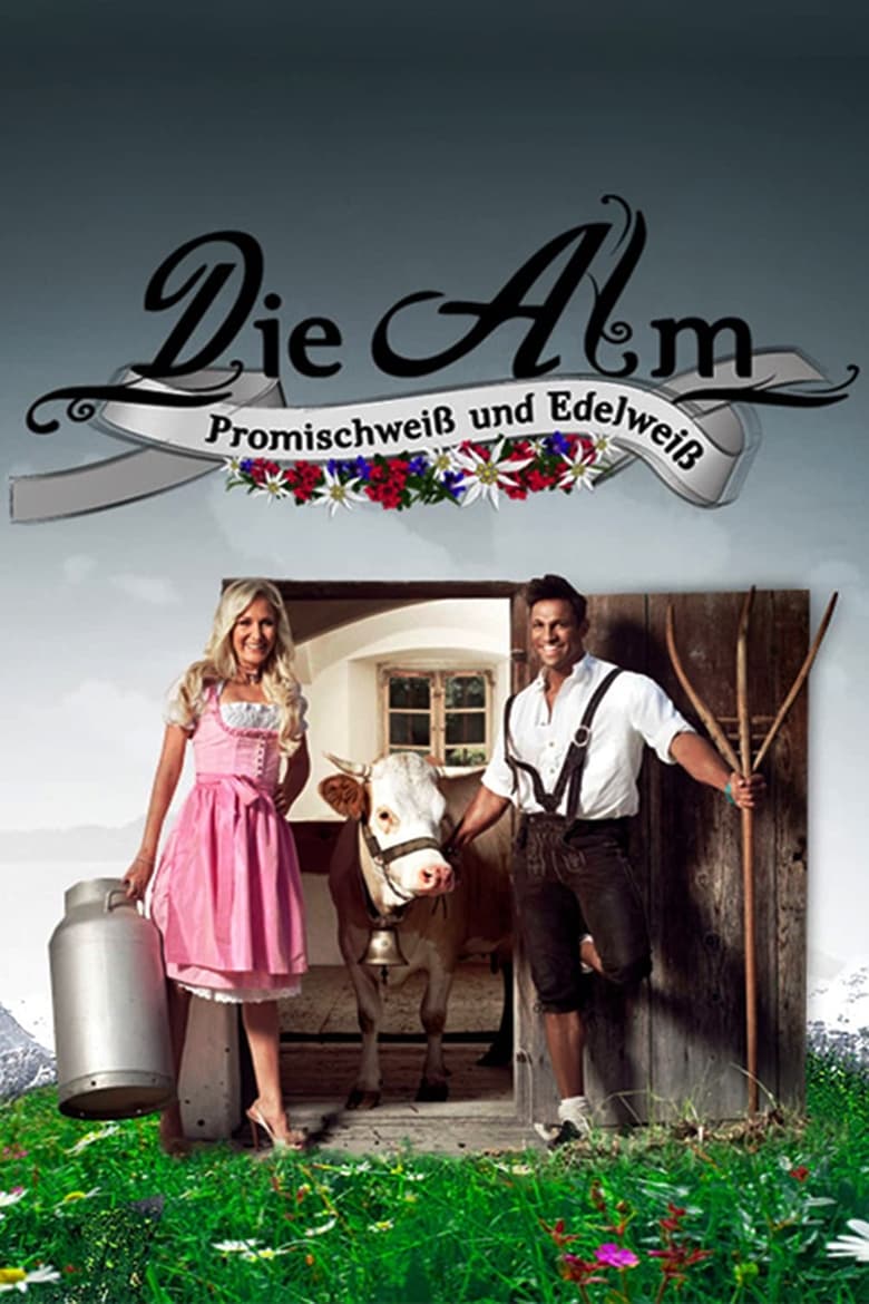 Poster of Episodes in Die Alm   Promischweiß Und Edelweiß - Season 2 - Season 2