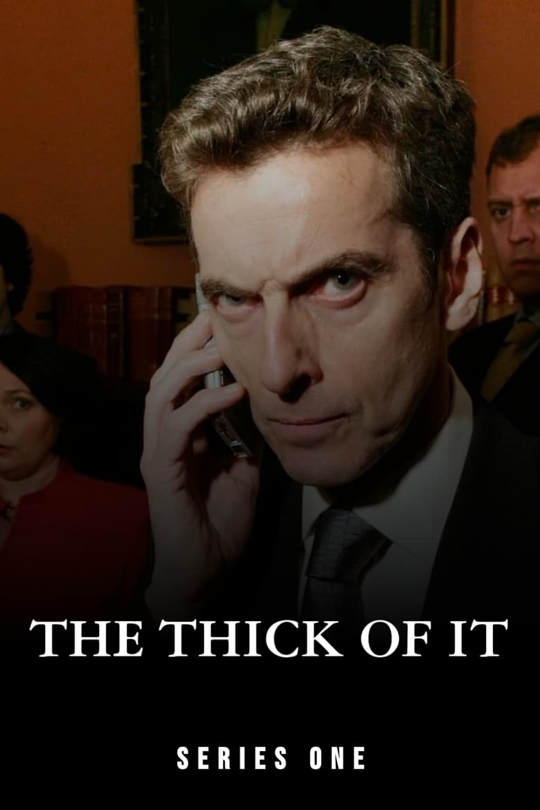 Poster of Episodes in The Thick Of It - Season 1 - Season 1