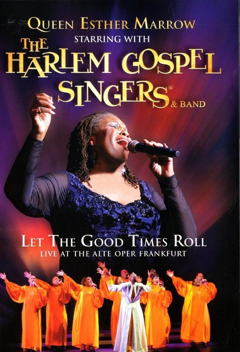 Poster of Queen Esther Marrow with the Harlem Gospel Singers & Band: Let the Good Times Roll