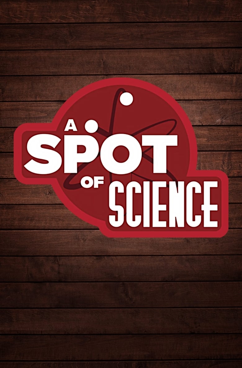 Poster of A Spot of Science