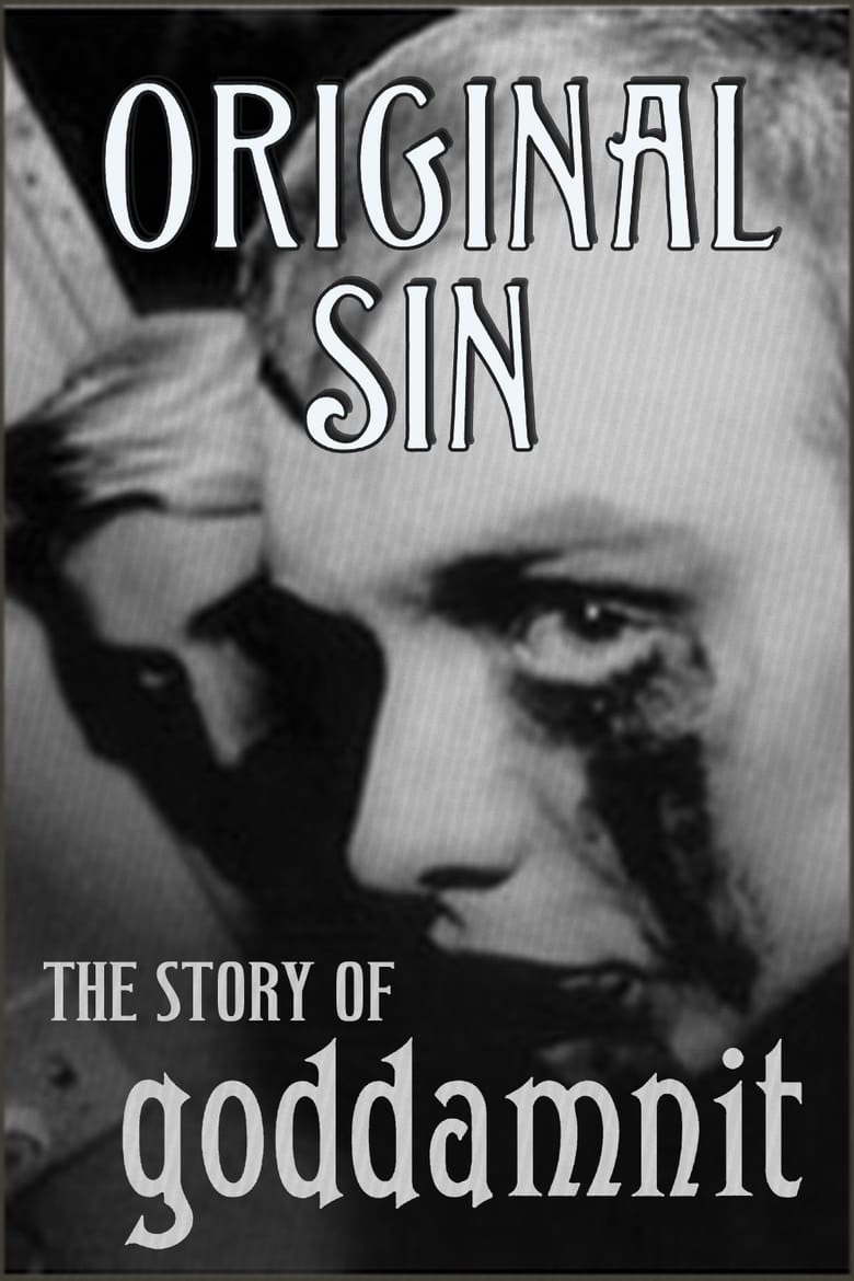 Poster of Original Sin: The Story of Goddamnit