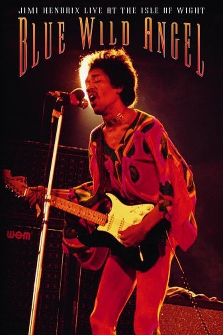 Poster of Jimi Hendrix: Blue Wild Angel - Live At The Isle Of Wight