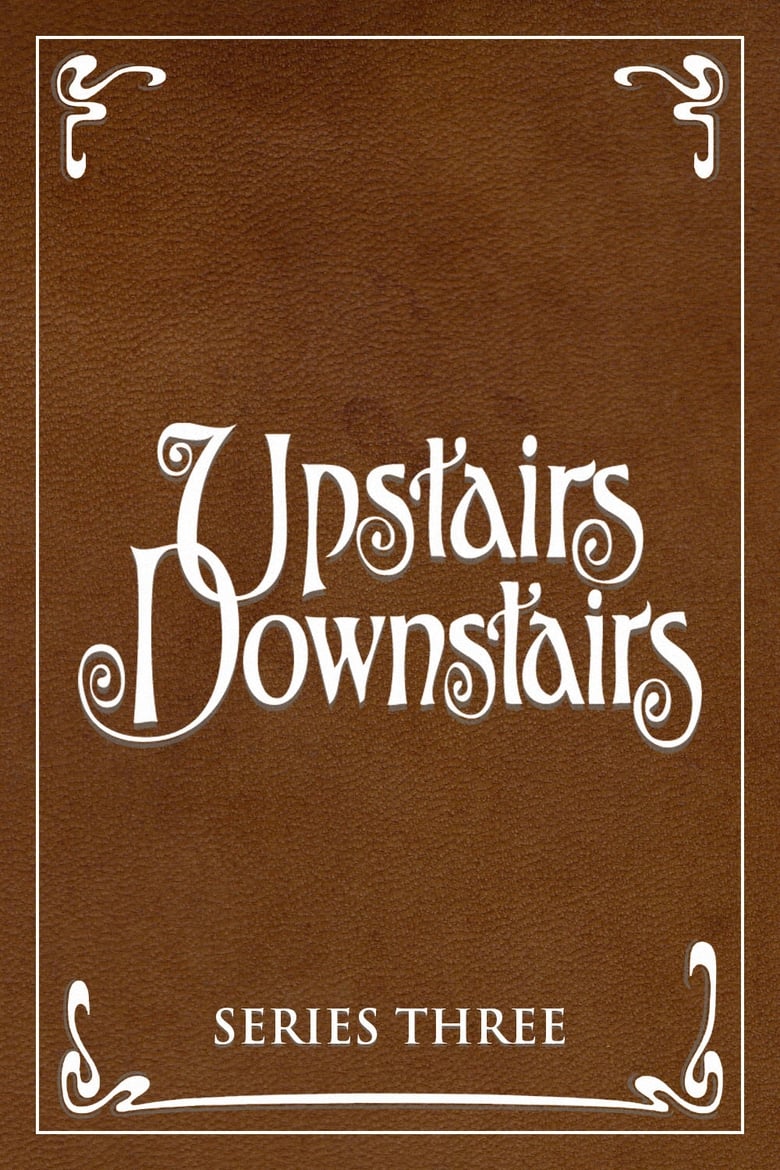 Poster of Episodes in Upstairs, Downstairs - Season 3 - Season 3