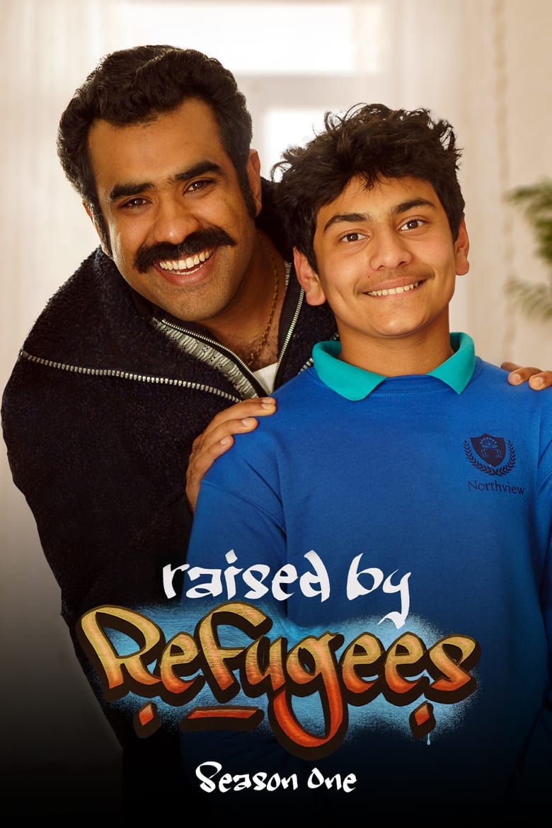 Poster of Episodes in Raised By Refugees - Season 1 - Season 1