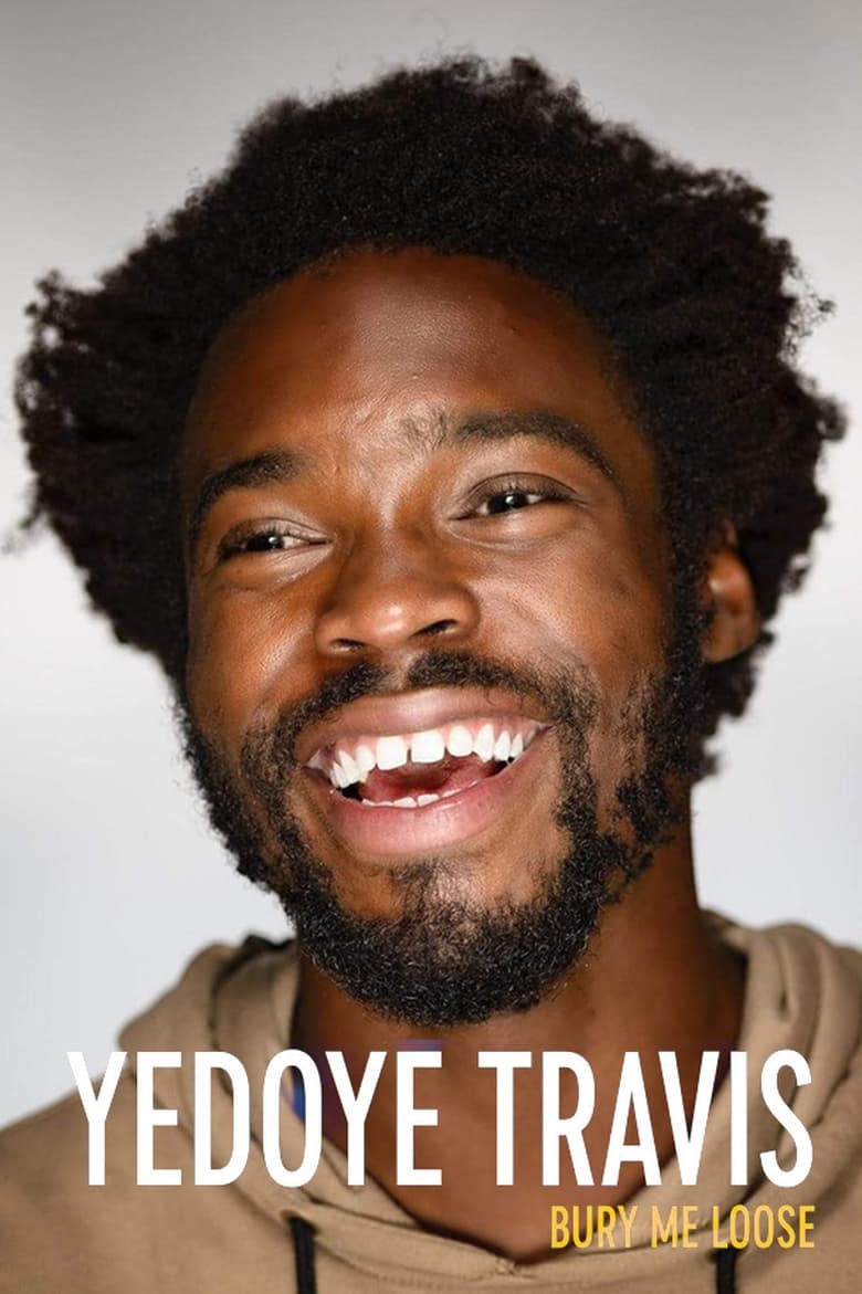 Poster of Yedoye Travis: Bury Me Loose