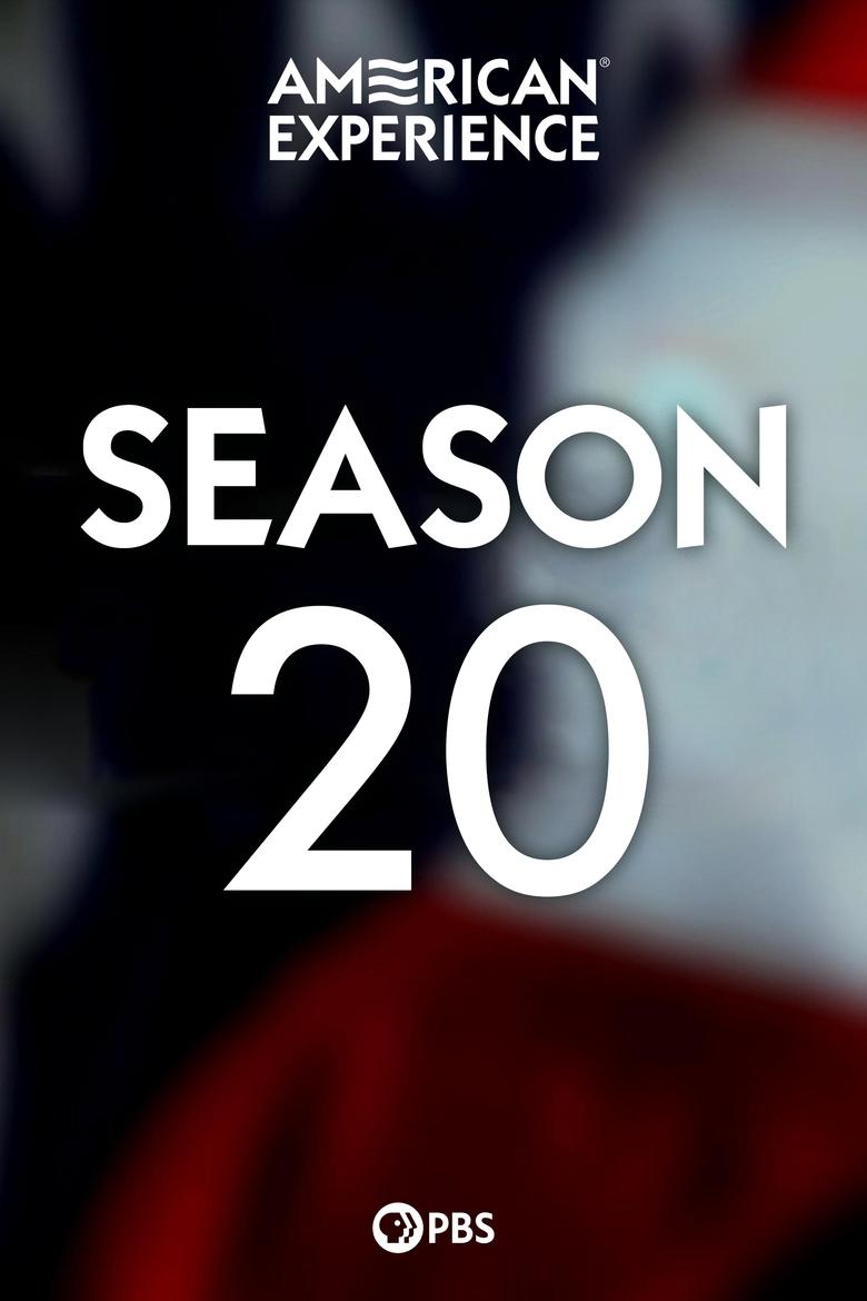 Poster of Episodes in American Experience - Season 20 - Season 20