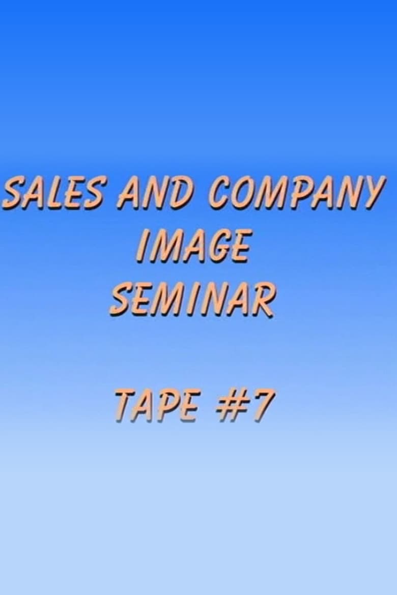 Poster of Sales and Company Image Seminar Tape #7