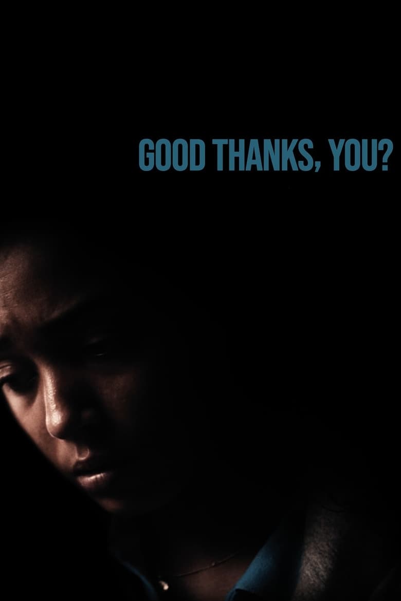 Poster of Good Thanks, You?