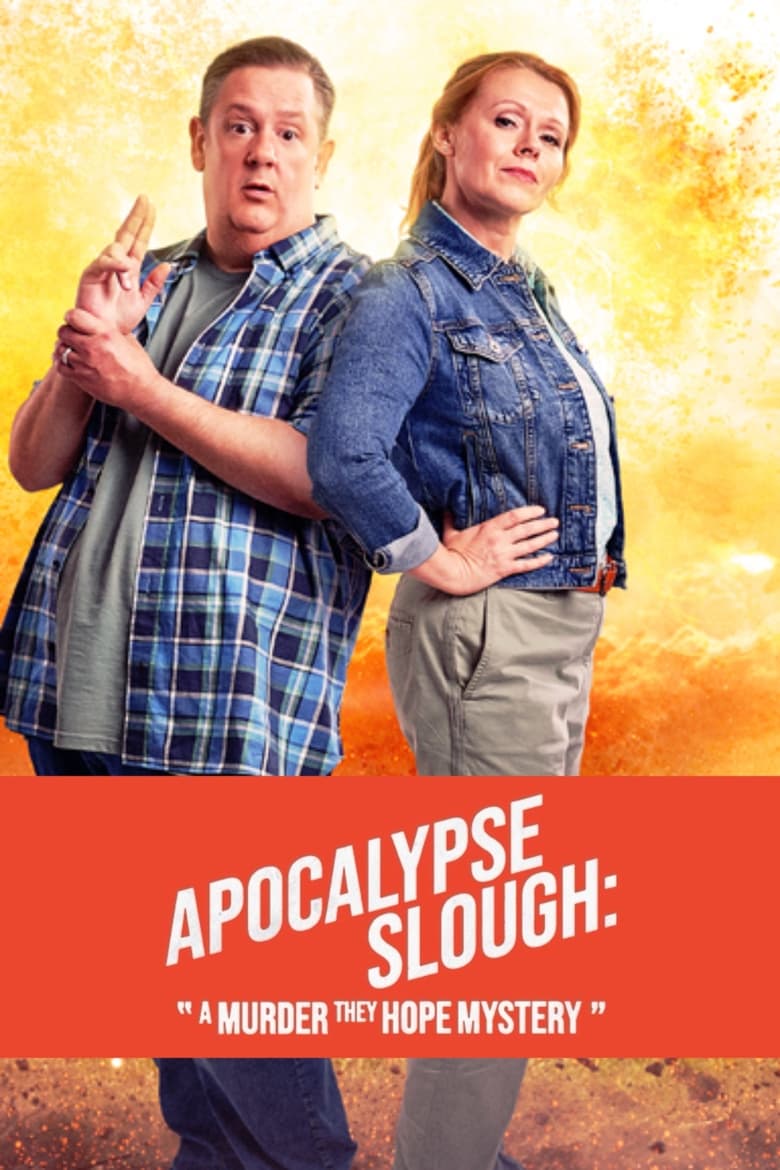 Poster of Apocalypse Slough: A 'Murder, They Hope' Mystery