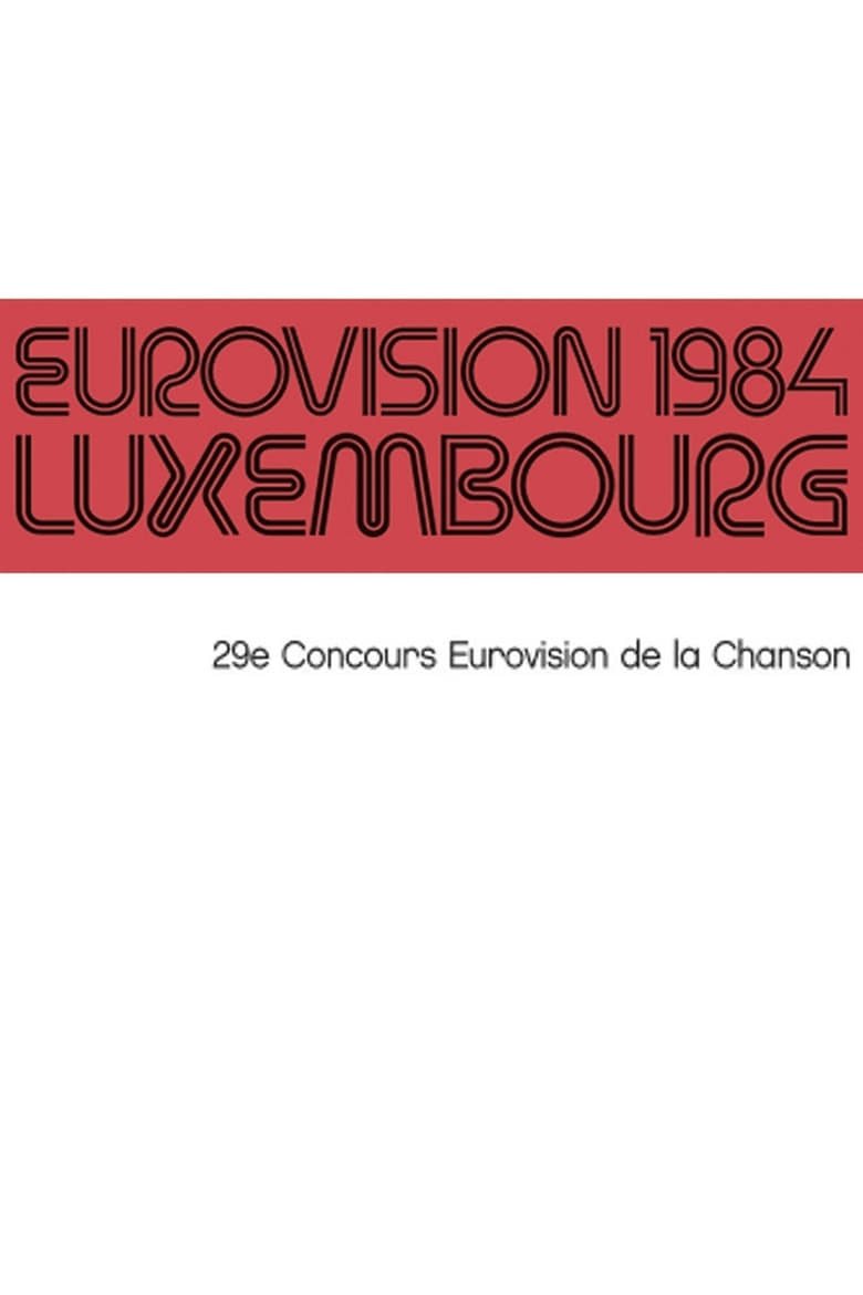 Poster of Episodes in Eurovision Song Contest - Luxembourg City 1984 - Luxembourg City 1984