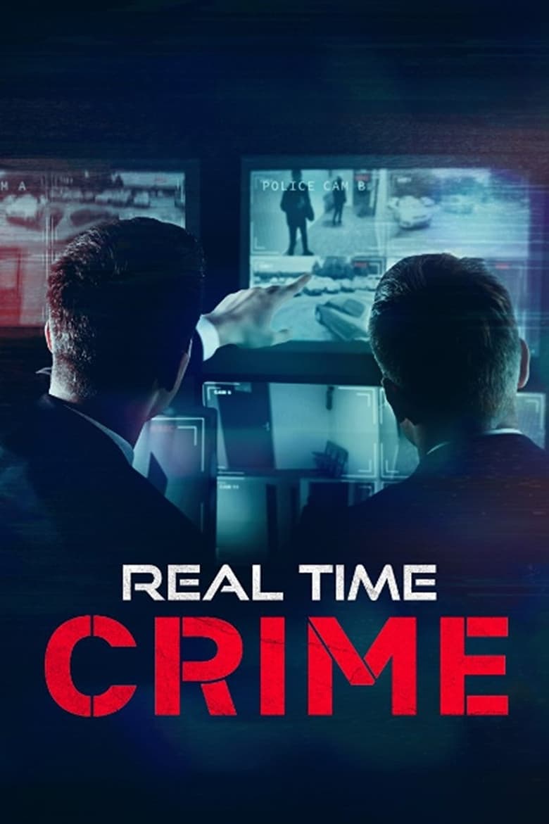 Poster of Cast and Crew in Real Time Crime - Season 1 - Episode 5 - Under Siege / Where's Chynna