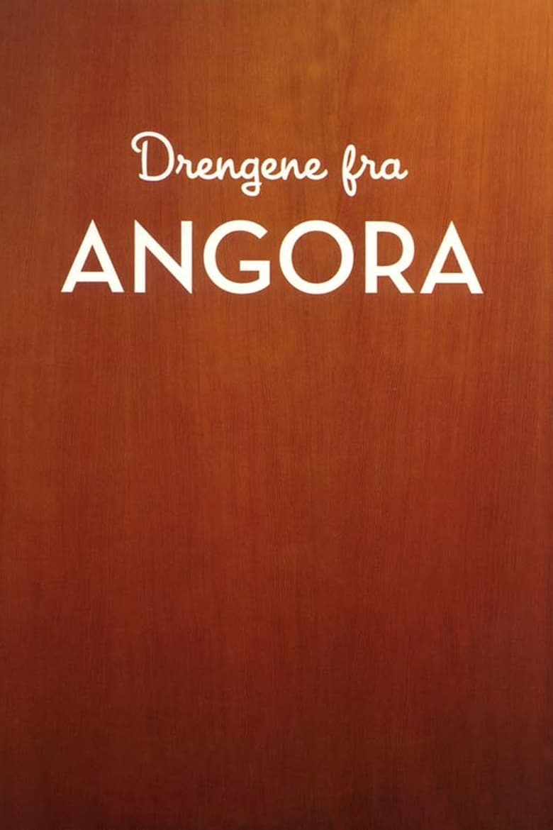 Poster of Drengene fra Angora