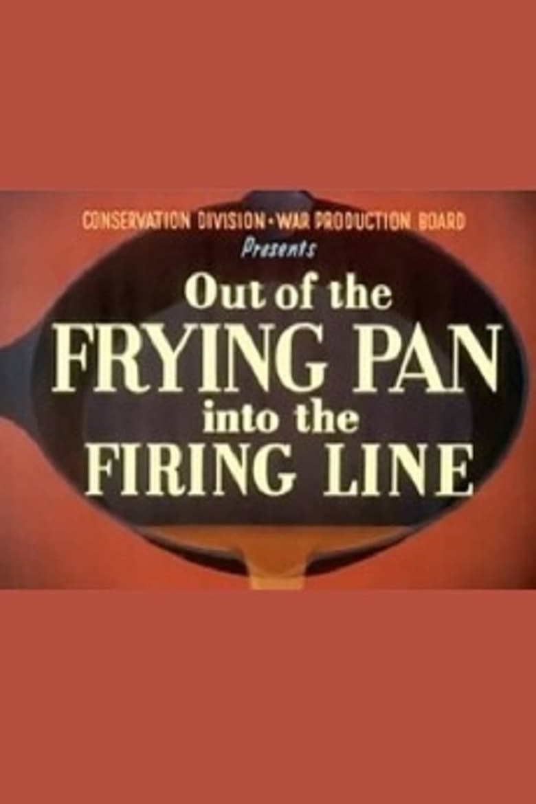 Poster of Out of the Frying Pan Into the Firing Line