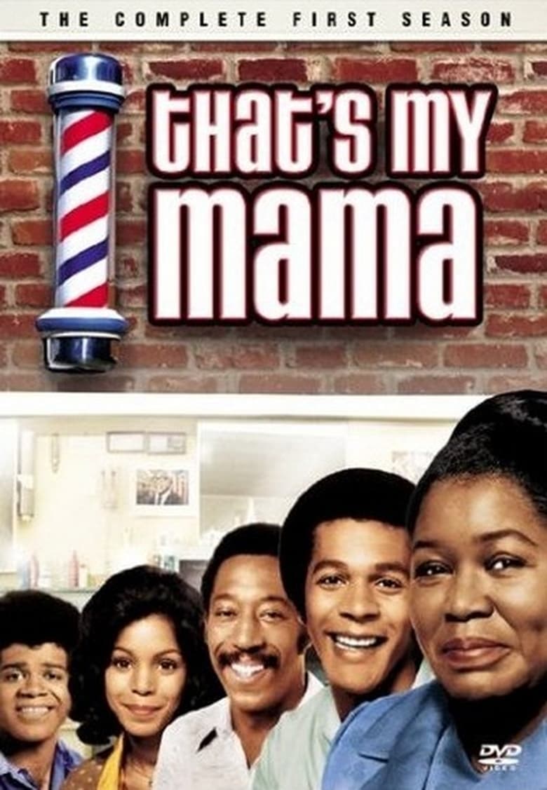 Poster of Episodes in That's My Mama - Season 1 - Season 1