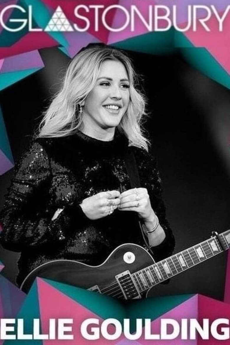 Poster of Ellie Goulding: Live at Glastonbury 2016