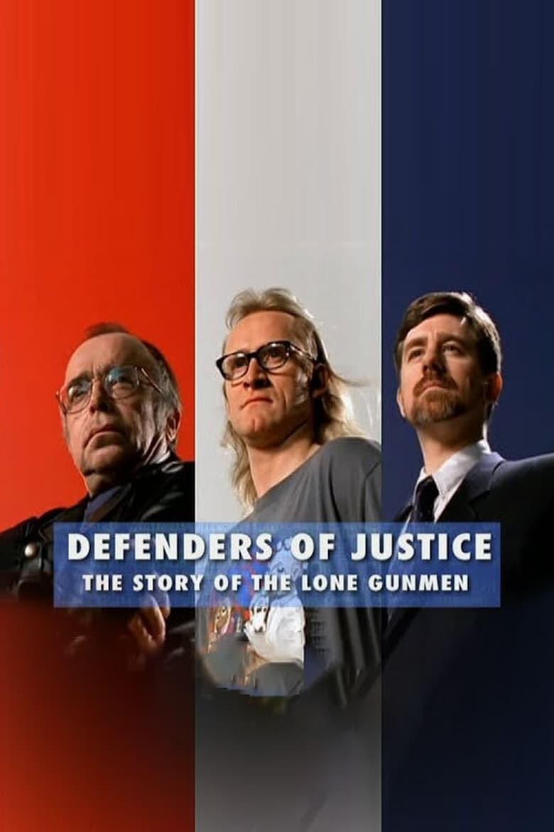 Poster of Defenders of Justice: The Story of The Lone Gunmen