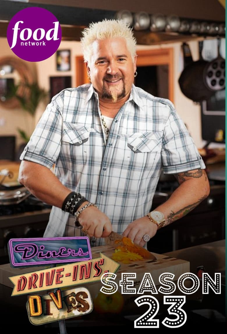 Poster of Episodes in Diners, Drive Ins And Dives - Season 23 - Season 23