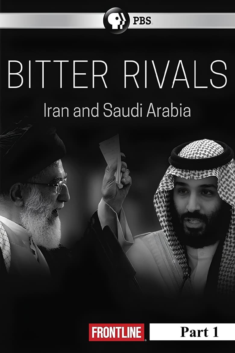 Poster of Bitter Rivals  Iran And Saudi Arabia - Season 36 - Episode 9 - Bitter Rivals: Iran and Saudi Arabia (Part Two)