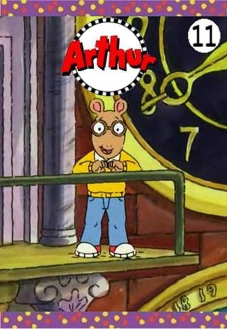 Poster of Episodes in Arthur - Season 11 - Season 11