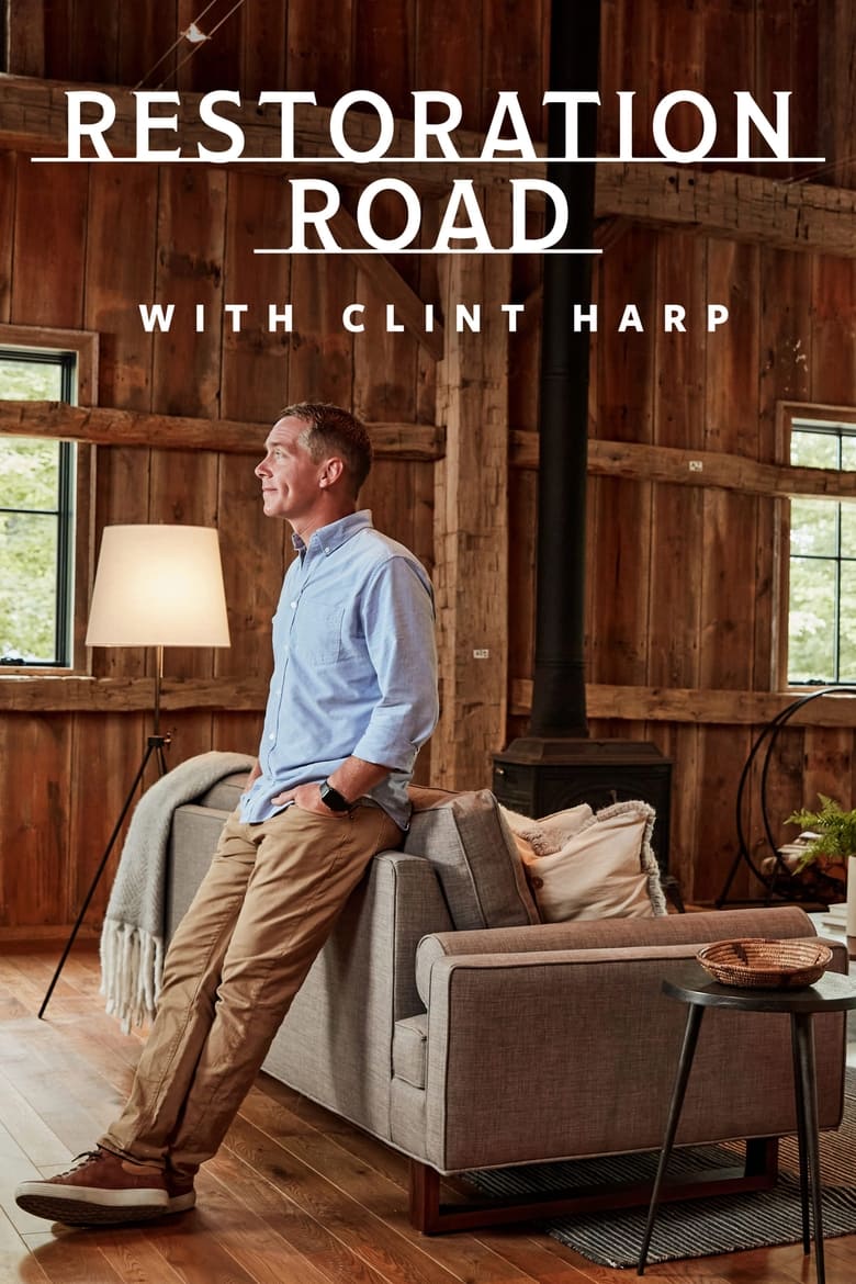 Poster of Episodes in Restoration Road With Clint Harp - Season 2 - Season 2