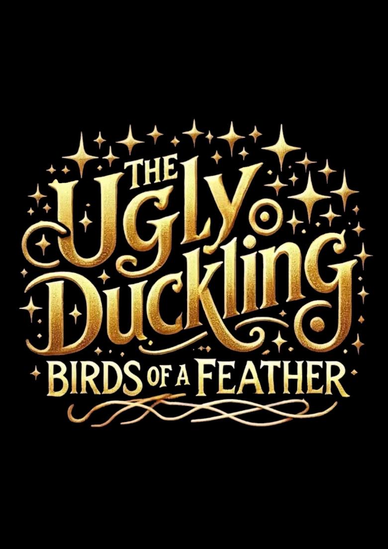 Poster of The Ugly Duckling: Birds of a Feather