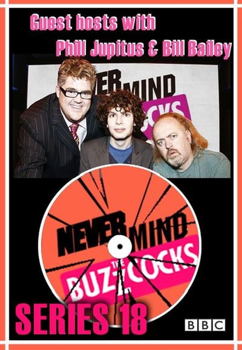 Poster of Episodes in Never Mind The Buzzcocks - Season 18 - Season 18