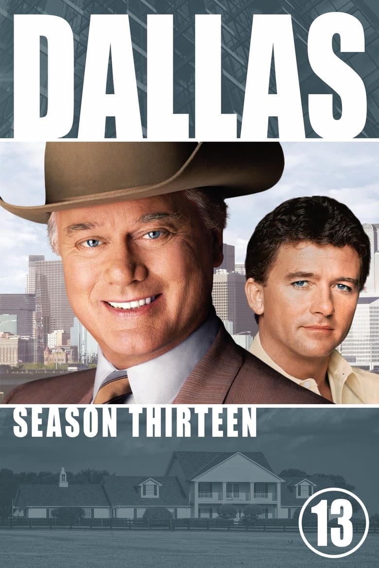 Poster of Episodes in Dallas - Season 13 - Season 13